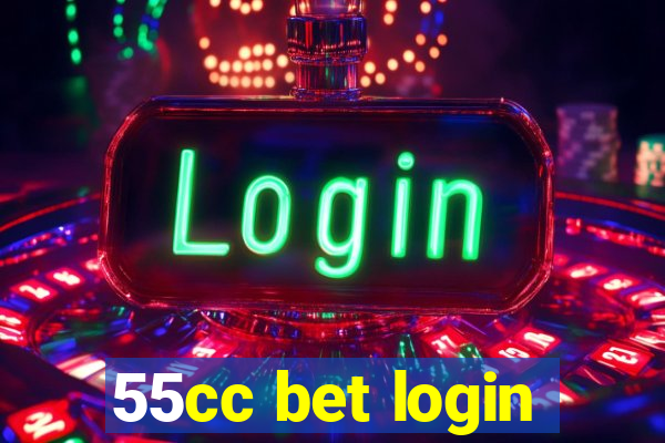 55cc bet login